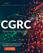 CGRC Study Guide 2024-2025: All In One CGRC Exam Prep for the Certified in Governance Risk and Compliance Certification. CGRC Test Prep Review Material and 620 CGRC Practice Test Questions isc2.