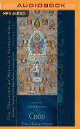 Chd: The Sacred Teachings on Severance: Essential Teachings of the Eight Practice Lineages of Tibet, Volume 14