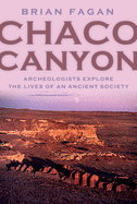Chaco Canyon: Archaeologists Explore the Lives of an Ancient Society