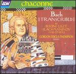Chaconne: Bach Transcribed - Gordon Fergus-Thompson (piano)