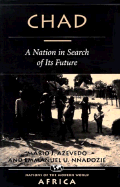 Chad: A Nation in Search of Its Future - Azevedo, Mario, and Nnadozie, Emmanuel