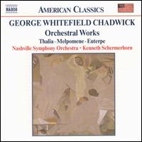 Chadwick: Orchestral Works - Nashville Symphony; Kenneth Schermerhorn (conductor)