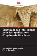 ?chafaudages intelligents pour les applications d'ing?nierie tissulaire