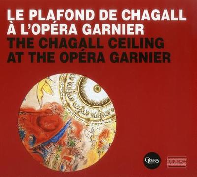 Chagall Ceiling: At The Opera Garnier - Auclair, Mathias