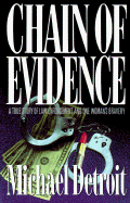 Chain of Evidence: A True Story of Law Enforcement and One Woman's Bravery