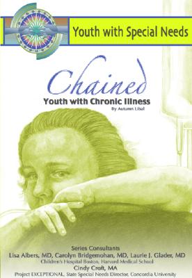 Chained: Youth with Chronic Disorders - Libal, Autumn