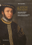 Chains: Stories, fashions and techniques of the most beloved jewels