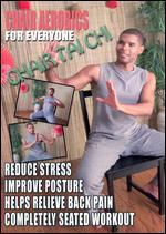 Chair Aerobics for Everyone: Tai Chi