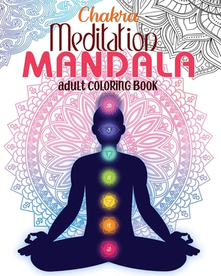 Chakra Meditation Mandala Adult Coloring Book - Books, Tatwamasi