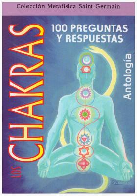 Chakras Antologia: 100 Peguntas y Respuestas - Mendez, Conny (Editor)