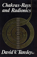 Chakras: Rays and Radionics