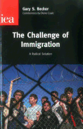 Challenge of Immigration: A Radical Solution