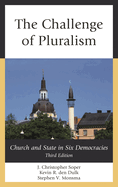Challenge of Pluralism: Church and State in Six Democracies