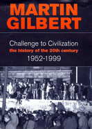 Challenge to Civilization: 1952-99: The History of the 20th Century