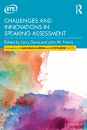 Challenges and Innovations in Speaking Assessment