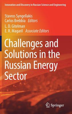 Challenges and Solutions in the Russian Energy Sector - Syngellakis, Stavros (Editor), and Brebbia, Carlos (Editor)