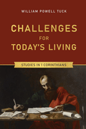 Challenges for Today's Living: Studies in 1 Corinthians