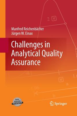 Challenges in Analytical Quality Assurance - Reichenbcher, Manfred, and Einax, Jrgen W