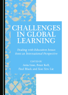Challenges in Global Learning: Dealing with Education Issues from an International Perspective