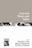 Challenges of Concrete Construction: Volume 2, Concrete Floors and Slabs