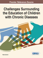 Challenges Surrounding the Education of Children with Chronic Diseases