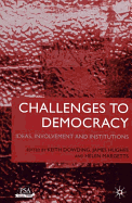 Challenges to Democracy: Ideas, Involvement and Institutions