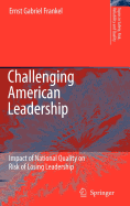 Challenging American Leadership: Impact of National Quality on Risk of Losing Leadership