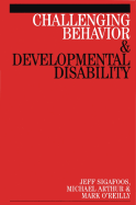 Challenging Behavior and Developmental Disability