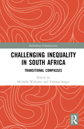 Challenging Inequality in South Africa: Transitional Compasses