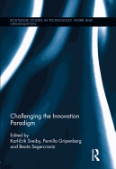 Challenging the Innovation Paradigm