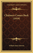 Chalmers Comes Back (1919)