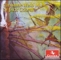 Chamber Wind Music of Jack Cooper - Cedric Mayfield (clarinet); Chris Parker (piano); John Mueller (euphonium); Luis Bonilla (trombone);...