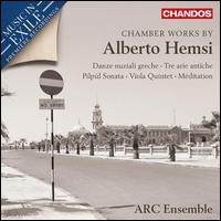Chamber Works by Alberto Hemsi - ARC Ensemble; Emily Kruspe (violin); Steven Dann (viola)