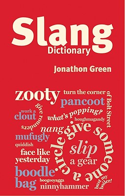 Chambers Slang Dictionary - Green, Jonathon