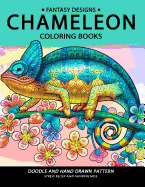 Chameleon Coloring Book: Stress-Relief Coloring Book for Grown-Ups