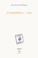 Chamoiseau, Fils