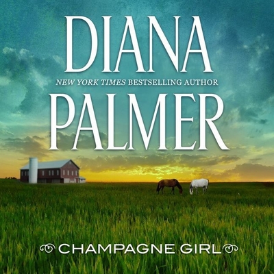 Champagne Girl - Palmer, Diana, and McLaren, Todd (Read by)