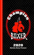 Champion Boxer: Diary Weekly Spreads January to December