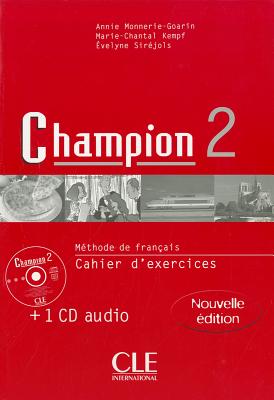 Champion Cahier D?Exercices 2 C/ Cd Audio (N/E) - Monnerie-Goarin, Annie