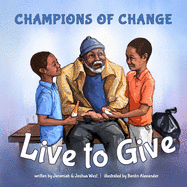 Champions of Change: Live to Give