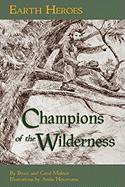 Champions of the Wilderness: Perfection Learning Book