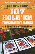 Championship 107 Hold'em Tournament Hands