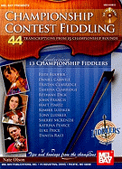 Championship Contest Fiddling: 44 Transcriptions from 15 Championship Rounds