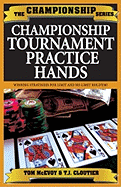 Championship Hold'em Tournament Hands: Championship Strategies at Limit and No-Limit Hold'em!