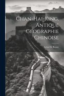 Chan-Hai-King, Antique Geographie Chinoise