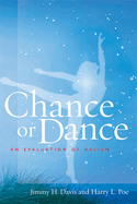 Chance or Dance: An Evaluation of Design