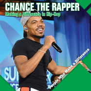 Chance the Rapper: Making a Difference in Hip-Hop