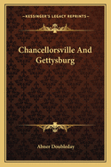 Chancellorsville And Gettysburg