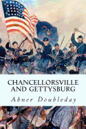 Chancellorsville and Gettysburg - Doubleday, Abner