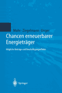 Chancen Erneuerbarer Energietr?ger: Mgliche Beitr?ge Und Besch?ftigungseffekte